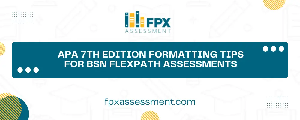 APA 7th Edition Formatting Tips for BSN