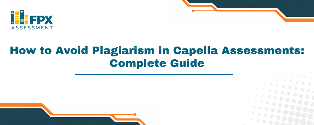 How to Avoid Plagiarism in Capella Assessments: Complete Guide
