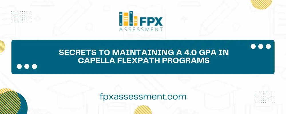 Maintaining 4.0 GPA in Capella FlexPath Programs