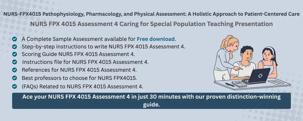 NURS FPX 4015 Assessment 4
