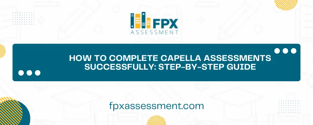 How to Complete Capella Assessments