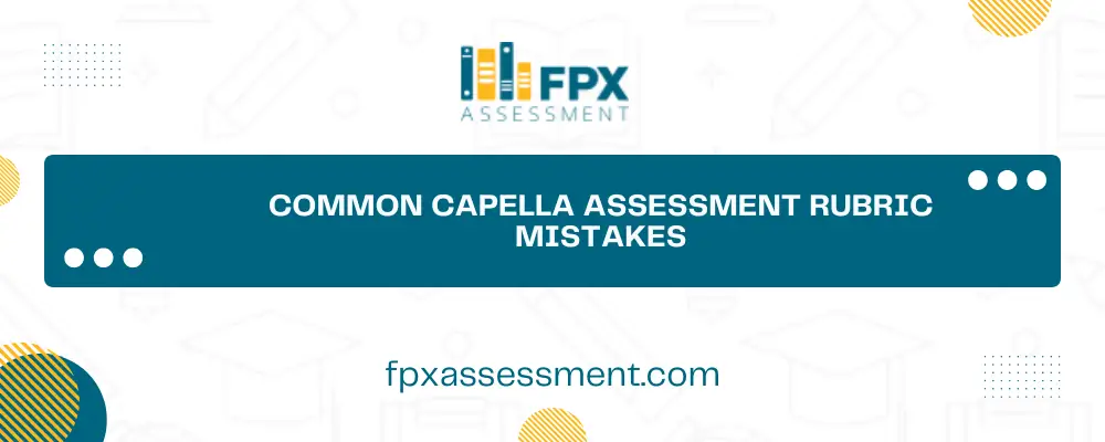 Capella Rubric Mistakes