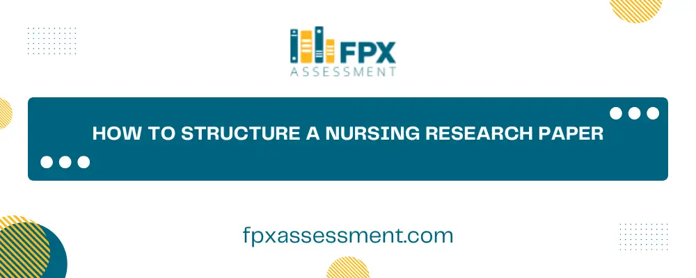 How to Structure a Nursing Research Paper