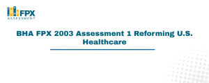 BHA FPX 2003 Assessment 1 Reforming U.S. Healthcare