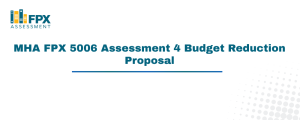 MHA FPX 5006 Assessment 4 Budget Reduction Proposal