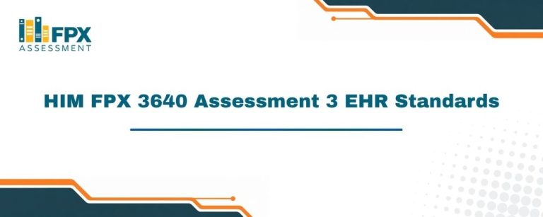 HIM FPX 3640 Assessment 3